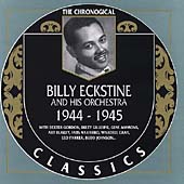 Billy Eckstine & His Orchestra/1944-1945