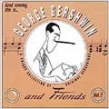 Good Evening This Is George Gershwin And Friends