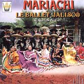 Mariachi Et Le Ballet Jalisco