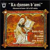 La chanson d'ami: Trouvere songs