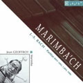 Marimba'ch - Bach: Partitas / Jean Geoffroy Marimba'ch - Bach: Partitas / Jean Geoffroy