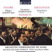 Faure: Allegro Symphonique;  Franck, Messager / Gendille