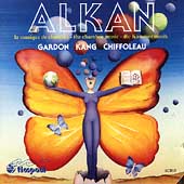 Alkan: The Chamber Music / Kang, Chiffoleau, Gardon