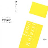 Faure, Debussy, Ravel, Honegger / Kolassi, et al