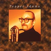 Pepper Adams Live