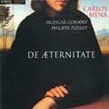 De aeternitate / Mena, Pierlot, Ricercar Consort De aeternitate / Mena, Pierlot, Ricercar Consort