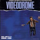 Videodrome; Original Motion Picture Soundtrack