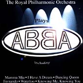Royal Philharmonic Orchestra Plays Abba, The Royal Philharmonic Orchestra Plays Abba, The