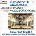Romantic Music For Organ / Joachim Dalitz