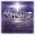 Glory - Bach: Famous Arias