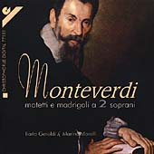 Monteverdi: Motets and Madrigals for two sopranos