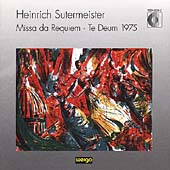 Sutermeister: Missa da Requiem; Te Deum