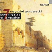 Penderecki: Seven Gates of Jerusalem