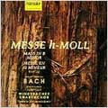 Bach: Mass in B minor Bach: Mass in B minor