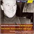 Shchedrin: Parade a la Russe -Piano Terzetto/3 Funny Pieces/Cello Sonata:Dmitri Sitkovetsky(vn)/David Geringas(vc)/etc