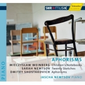 Weinberg: Hefte fur Kinder; Shostakovich: Aphorismen; Nemtsov: 20 Sketches / Jascha Nemtsov(p)