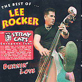 Burnin' Love-the Best of Lee Rocker