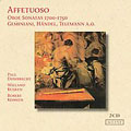 Affetuoso: Oboe Sonatas 1700-1750 - Geminiani, Handel, Telemann, etc