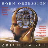 Horn Obsession - Schoeck, Hindemith, et al / Zbigniew Zuk