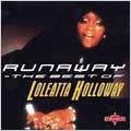 Runaway: The Best Of Loleatta Holloway