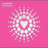 Love Parade - The Anthems