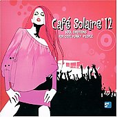 Cafe Solaire V. 12: Soul Emotions Cool Funk