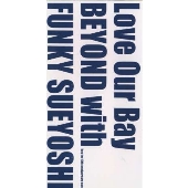 Love Our Bay Love Our Bay