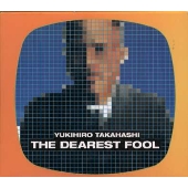 高橋幸宏/THE DEAREST FOOL＜限定盤＞