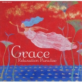 Grace～Relaxation Paradise