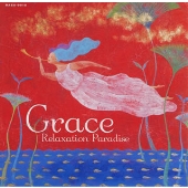 Grace~Relaxation Paradise Grace~Relaxation Paradise
