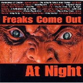 オリジナル・ホラー・スクリーン・ヒット集~フリークス・カム・アウト・アット・ナイト オリジナル・ホラー・スクリーン・ヒット集~フリークス・カム・アウト・アット・ナイト