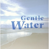 Gentle Water