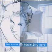 ジャズ・クルージング01 モーニング・カ ジャズ・クルージング01 モーニング・カ