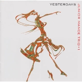 イエスタデイズ イエスタデイズ