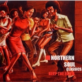 ノーザン・ソウル・クラシックス(6)~キープ・ザ・フェイス ノーザン・ソウル・クラシックス(6)~キープ・ザ・フェイス