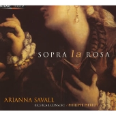 薔薇について～１７世紀イタリアとスペインの音楽／サバール（Ｓ）リチェルカール コンソート　他