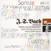 バッハ：ヴァイオリンとチェンバロのための作品集Ｖｏｌ．１