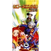 Go-Round ～EURO MIX～ (真・女神転生デビチル) ‑ 曲・歌詞：Nao
