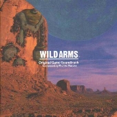 「ワイルドアームズ」オリジナル・サウンドトラック 「ワイルドアームズ」オリジナル・サウンドトラック