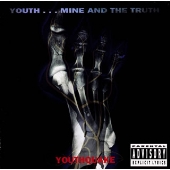 YOUTH...MINE AND THE TRUTH