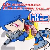 UK HARDHOUSE COLLECTION VOL.2 hits presents