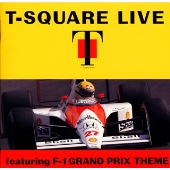 T-SQUARE LIVE featuring F-1 GRAND PRIX THEME