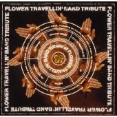 FLOWER TRAVELLIN'BAND tribute FLOWER TRAVELLIN'BAND tribute
