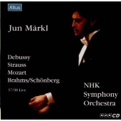 Debussy : La Mer, R.Strauss : Tod und Verklarung, etc / Markl, NHK SO