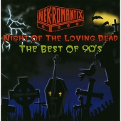 ナイト・オブ・ザ・ラヴィング・デッド ベスト・オブ・90's ナイト・オブ・ザ・ラヴィング・デッド ベスト・オブ・90's
