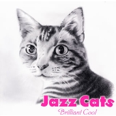 ジャズ・キャッツ~ブリリアント・クール ジャズ・キャッツ~ブリリアント・クール