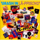 SMASH IN LAPPISCH 2 ~a TRIBUTE to LA-PPISCH~ SMASH IN LAPPISCH 2 ~a TRIBUTE to LA-PPISCH~