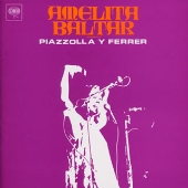 「アメリータ・バルタール、ピアソラ=フェレールを歌う」 「アメリータ・バルタール、ピアソラ=フェレールを歌う」