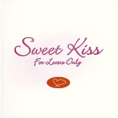Sweet Kiss ～For Lovers Only～