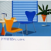 イン・ザ・ソフト・ライト イン・ザ・ソフト・ライト